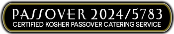 Passover Philadelphia Catering  Delivery for Cherry Hill, Mainline Philadelphia, Princeton New Jersey, Delaware County, Bucks County, Montgomery County, Chester Pennsylvania