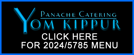 Yom Kippur Kosher Catering Camden County Delivery, 08002 08003 08034 Haddonfield Maple Shade Township Princeton, Mercer, Burlington